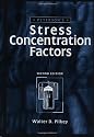 Peterson's Stress Concentration Factors, 2nd Edition