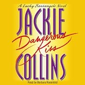 Dangerous Kiss: A Lucky Santangelo Novel | [Jackie Collins]
