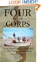 Four in the Corps: From Boot Camp to Baghdad- One Grunt's Enlistment