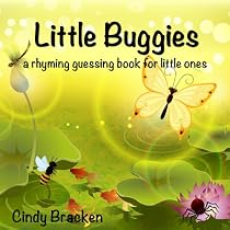 Click to Download Free Kindle Book -> Little Buggies: A Rhyming Guessing Book For Little Ones (baby - age 5)