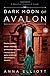 Dark Moon of Avalon