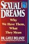 Sexual Dreams: Why We Have Them, What They Mean