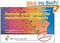 Formeln und Tabellen f�r metalltechnische Berufe. Mit umgestellten Formeln, Qualit�tsmanagement und CNC-Technik