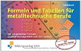 Produkt-Bild: Formeln und Tabellen f&uuml;r metalltechnische Berufe. Mit umgestellten Formeln, Qualit&auml;tsmanagement und CNC-Technik
