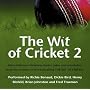 The Wit of Cricket 2