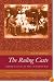 The Ruling Caste: Imperial Lives in the Victorian Raj