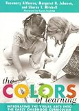 The Colors of Learning: Integrating the Visual Arts into the Early Childhood Curriculum (Early Childhood Education, 85) (Early Childhood Education Series)