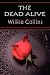The Dead Alive (Wilkie Collins Classic Fiction) (Wilkie Collins Classic Fiction)