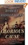 The Glorious Cause: The American Revolution, 1763-1789 (Oxford History of the United States)