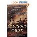 The Glorious Cause: The American Revolution, 1763-1789 (Oxford History of the United States)