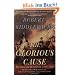 The Glorious Cause: The American Revolution, 1763-1789 (Oxford History of the United States)