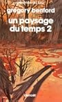 Un paysage du temps, tome 2