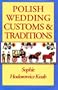 Polish Wedding Customs & Traditions