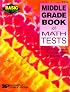 Basic/Not Boring Middle Grade Book of Math Tests (Basic, Not Boring)
