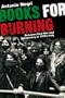 Books for Burning: Between Civil War and Democracy in 1970s Italy