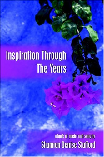 Inspiration Through the Years: A Book of Poetry and Song