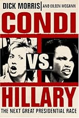 Condi vs. Hillary : The Next Great Presidential Race