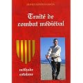 Trait� de combat m�di�val : M�thode catalane