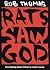 Rats Saw God