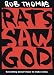 Rats Saw God