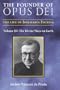 The Founder of Opus Dei, Volume III: The Divine Ways on Earth