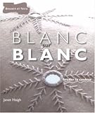 Blanc sur blanc Blanc sur blanc