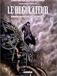 Le R�gulateur, tome 1 : Ambrosia
