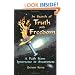 In Search of Truth and Freedom; A Path from Ignorance to Awareness