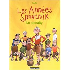 Les ann�es spoutnik. 1, Le penalty
