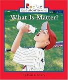 What Is Matter? (Rookie Read-About Science)