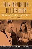 From Inspiration to Legislation: How an Idea Becomes a Bill (Real Politics in America Series)