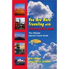 You Are Here Traveling with Johnnyjet.com