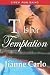 T is for Temptation