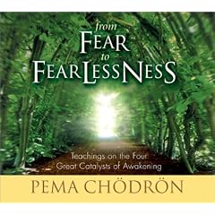 From Fear to Fearlessness