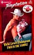 Two In The Saddle (Three Cowboys & A Baby) (Harlequin Temptation)