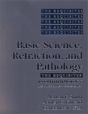 Image of: The Requisites in Opthalmology: Basic Science, Refraction and Pathology