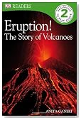 DK Readers: Eruption!: The Story of Volcanoes