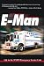 E-Man:Life in the NYPD Emergency Service Unit E-Man:Life in the NYPD Emergency Service Unit