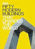 Fifty Modern Buildings That Changed the World