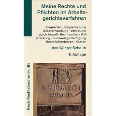 Arbeitsgerichtsverfahren: Rechte, Pflichten, Verfahren, Instanzen