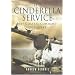 The Cinderella Service: RAF Coastal Command 1939-1945