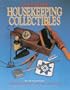 300 Years of Housekeeping Collectibles