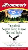 Frommer s Yosemite and Sequoia Kings Canyon National Parks