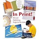 in print 40 cool publishing projects for kids