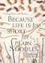 Cooking Pasta With Adelina: Because Life Is Too Short for Plain Noodles