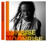 Sunrise Moonrise - The Groove Sessions