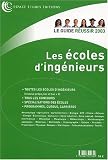 Les écoles d'ingénieur Les écoles d'ingénieur