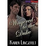 wagered to the duke bookstrand publishing romance