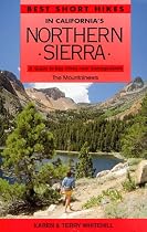 Best Short Hikes in California's Northern Sierra: A Guide to Day Hikes Near Campgrounds