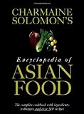 Charmaine Solomon's encyclopedia of Asian food / with Nina Solomon